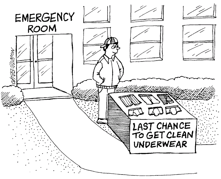 Graphic cartoon - Emergency room, last chance to get clean underwear
